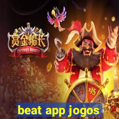 beat app jogos